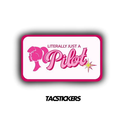 Literally Just A Pilot Sticker