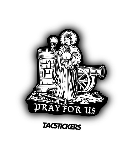 Pray For Us Sticker